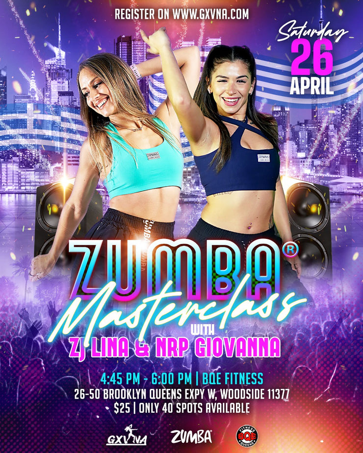 Zumba Masterclass with ZJ Lina & NRP Giovanna at BQE Fitness- Saturday 4/26
